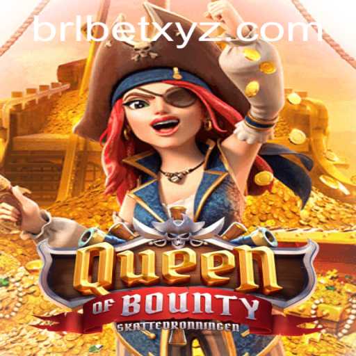 Queen of Bounty: Unveiling the Adventure and Excitement